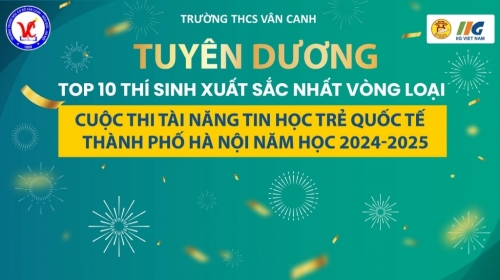🏆 Vinh danh top 10 học sinh xuất sắc nhất vòng loại cuộc thi tài năng tin học trẻ 🏆
